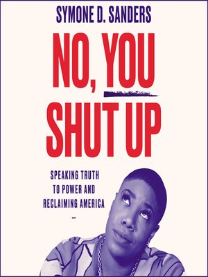 cover image of No, You Shut Up